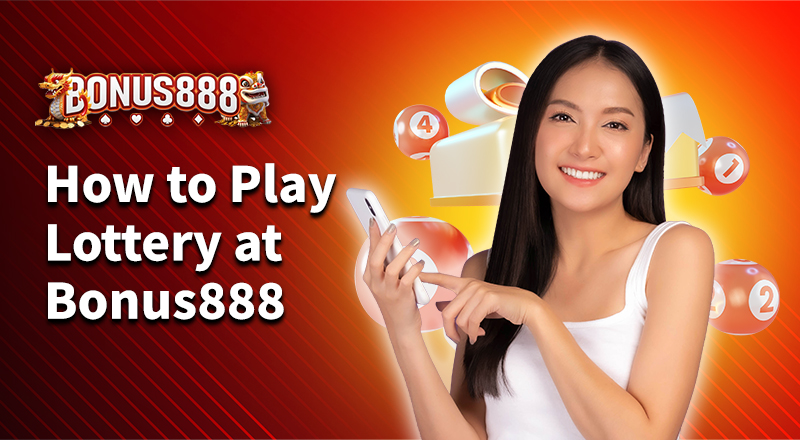 how-to-play-lottery-at-bonus888