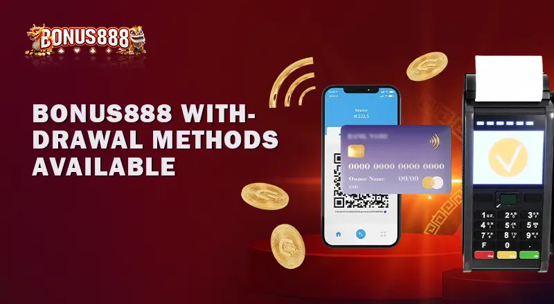 bonus888-withdrawal-methods-available