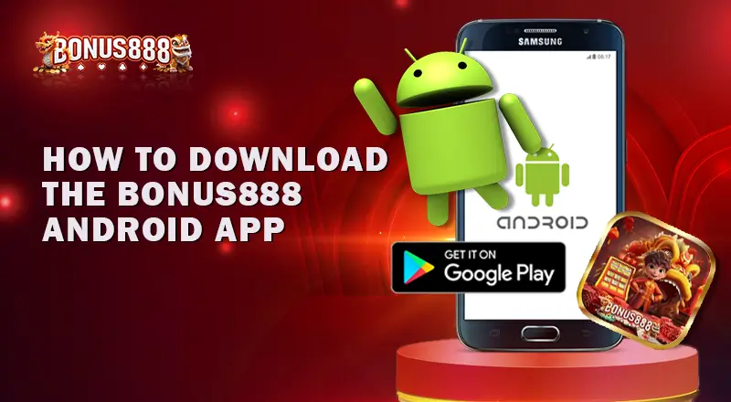 how-to-download-the-bonus888-android-app
