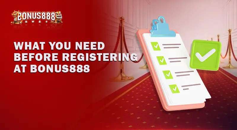 What-to-Know-Before-Your-Bonus888-Registration