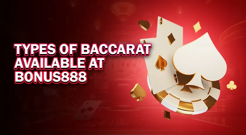 types-of-baccarat-available-at-bonus888