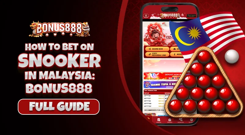how-to-bet-on-snooker-malaysia-bonus888-guide