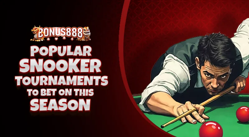 popular-snooker-tournaments-to-bet-on-this-season