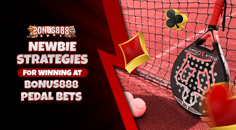 newbie-strategies-winning-bonus888-padel-bets