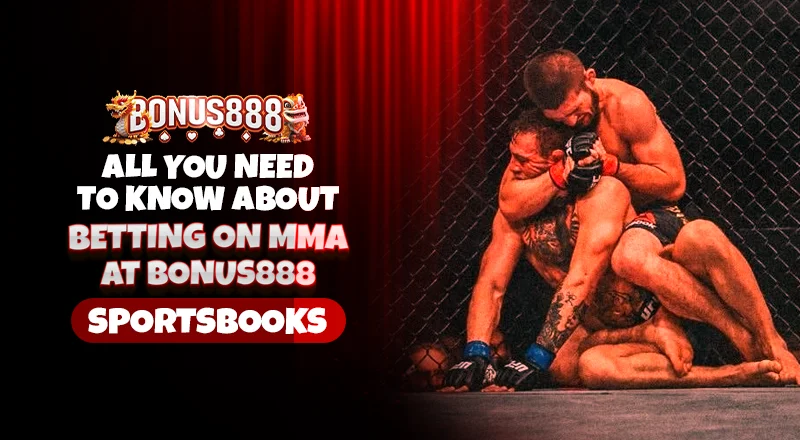 betting-on-mma-bonus888-sportsbooks-guide