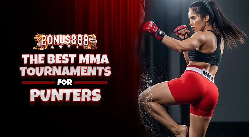 best-mma-tournaments-for-punters
