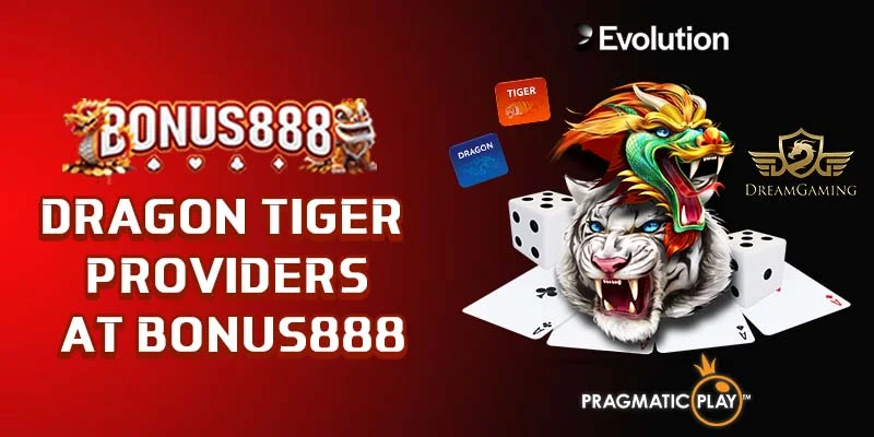 dragon-tiger-providers-at-bonus888