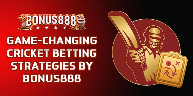 game-changing-cricket-betting-strategies-by-bonus888