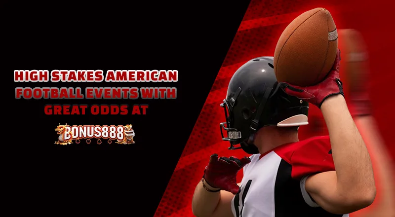 high-stakes-american-football-events-great-odds-bonus888