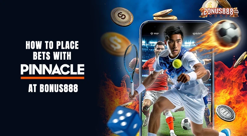 how-to-bet-pinnacle-bonus888
