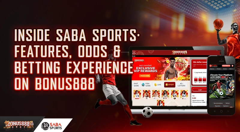 inside-saba-sports-features-odds-betting-experience-bonus888