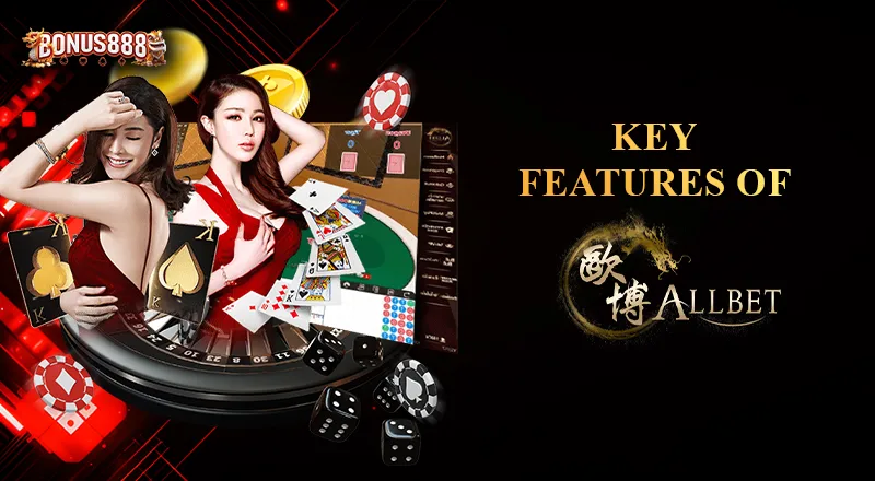 Key Features of Allbet