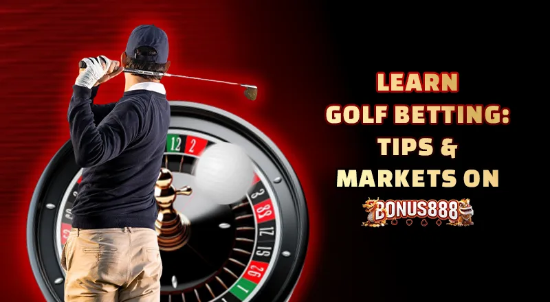 learn-golf-betting-tips-markets-bonus888