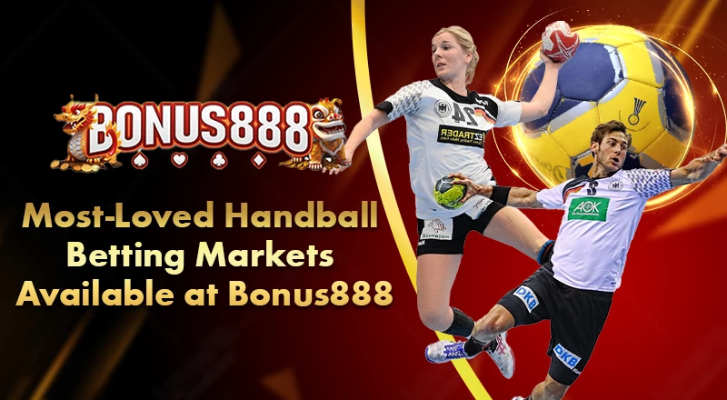 most-loved-handball-betting-markets-at-bonus888