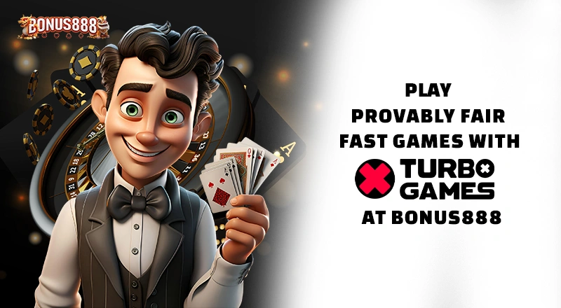 play-provably-fair-fast-games-turbo-games-bonus888