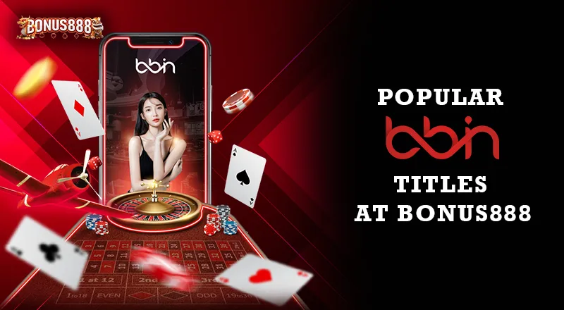 popular-bbin-titles-at-bonus888