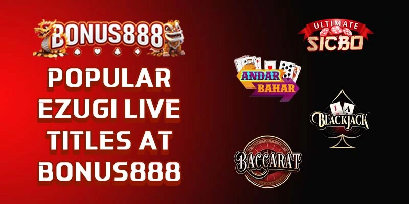 popular-ezugi-live-titles-bonus888