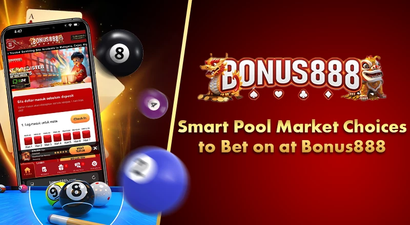 smart-pool-market-choices-to-bet-on-bonus888