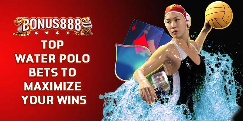 top-water-polo-bets-to-maximize-wins