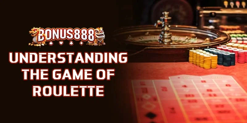 understanding-the-game-of-roulette