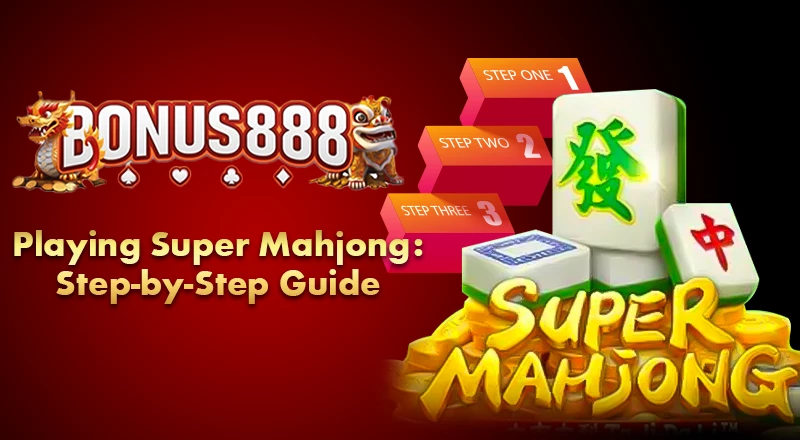 how-to-play-super-mahjong-slot