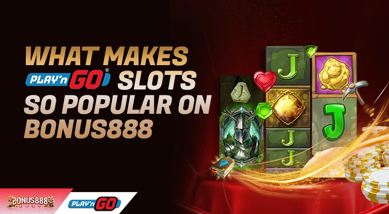 why-playn-go-slots-are-popular-on-bonus888