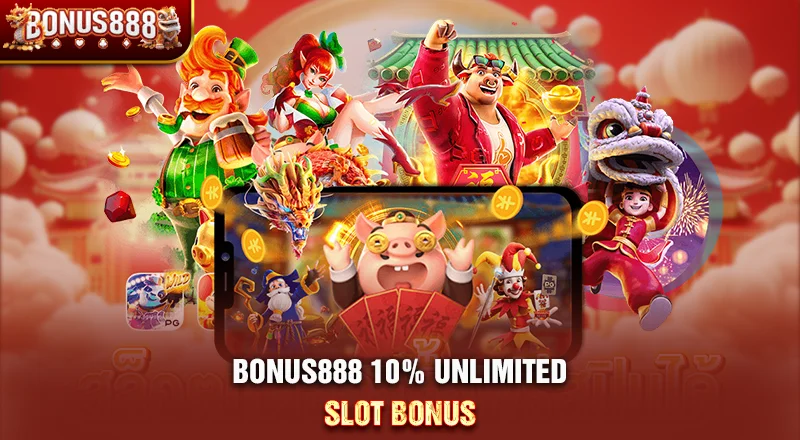 bonus888-10-percent-unlimited-slot-bonus