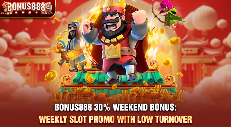 bonus888-30-percent-weekend-bonus-low-turnover