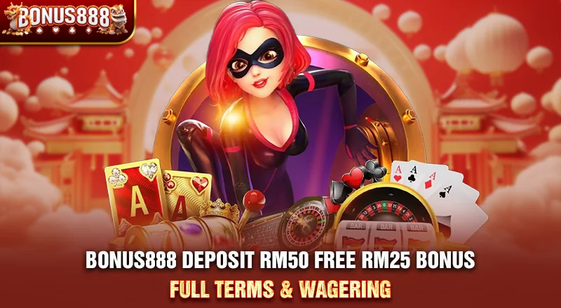 bonus888-deposit-rm50-free-rm25-bonus-terms