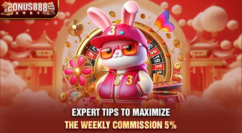 expert-tips-to-maximize-bonus888-weekly-commission-5-percent