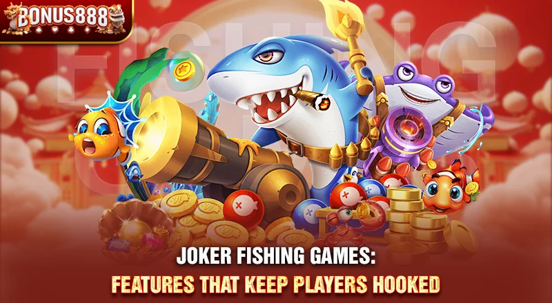 joker-fishing-game-features